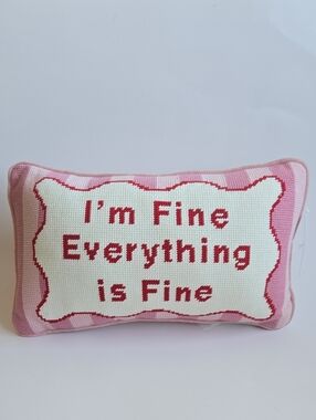 “I’m Fine Everything is Fine” Needlepoint Accent Pillow Pink